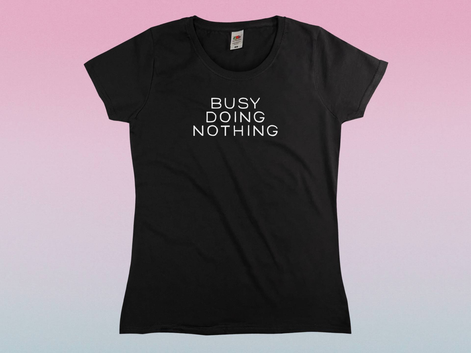 Beschäftigt Nichts Tun T-Shirt || Damen Xs S M L Xl von Outsidertees