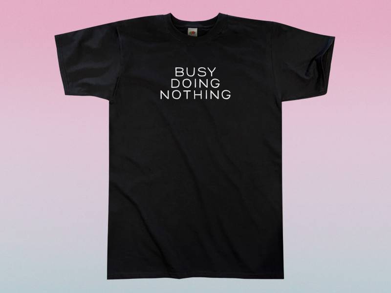 Beschäftigt Nichts Tun T-Shirt || Unisex/Herren S M L Xl Beschäftigt Nichts Tun T-Shirt || Unisex/Herren S M L Xl von Outsidertees