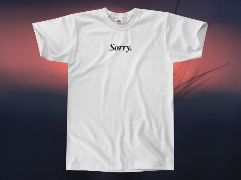 Entschuldigung T-Shirt || Unisex/Herren S M L Xl von Outsidertees