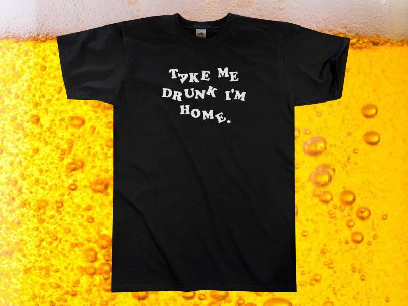 Nimm Mich Getrunken, Ich Bin Zu Hause T-Shirt || Unisex/Herren S M L Xl von Outsidertees