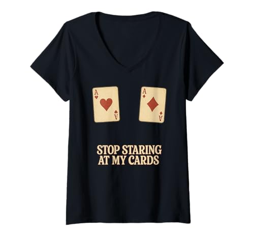 Damen Hör auf, auf meine Karten zu starren, Poker-Asse, Lustiges Retro-Hold'em T-Shirt mit V-Ausschnitt Damen Hör auf, auf meine Karten zu starren, Poker-Asse, Lustiges Retro-Hold'em T-Shirt mit V-Ausschnitt von Over the Top Shop Apparel