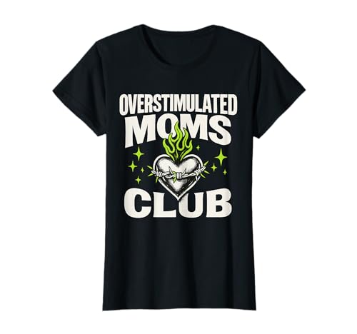 Damen Überstimuliertes Moms Club, mutiges Herzdesign T-Shirt Damen Überstimuliertes Moms Club, mutiges Herzdesign T-Shirt von Overstimulated Moms Club