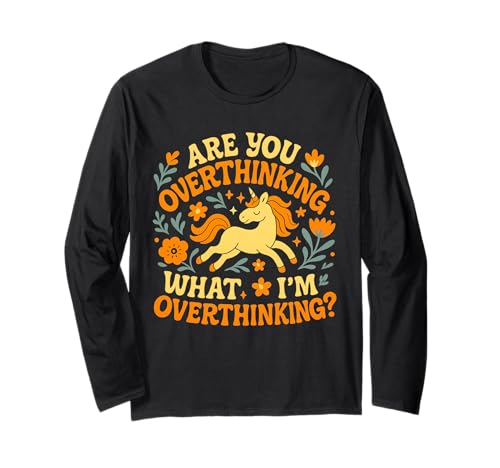 Unicorn Are You Overthinking What I'm Overthinking Women Langarmshirt Unicorn Are You Overthinking What I'm Overthinking Women Langarmshirt von Overthinking Unicorn Vibes Dreamers Fun