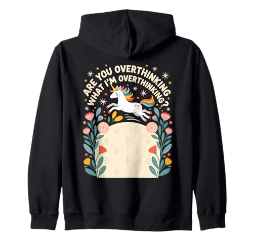 Unicorn Are You Overthinking What I'm Overthinking Women Kapuzenjacke Unicorn Are You Overthinking What I'm Overthinking Women Kapuzenjacke von Overthinking Unicorn Vibes Dreamers