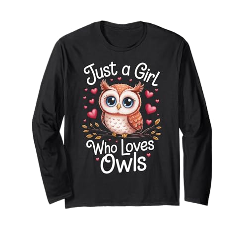 Eule Nur EIN Mädchen, das Eulen liebt Langarmshirt von Owl Bird Animal Owls