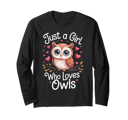 Eule Nur EIN Mädchen, das Eulen liebt Langarmshirt von Owl Bird Animal Owls