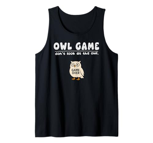 Lustiges Eulen-Spiel Don't Look Game Over für Jungen Mädchen Kinder Tank Top von OwlAxis1