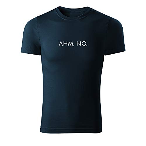 Ähm nö Herren Shaped T Shirt lässig handgefärtigt modisch Print Spruch (Paint 464 L Navy) von OwnDesigner