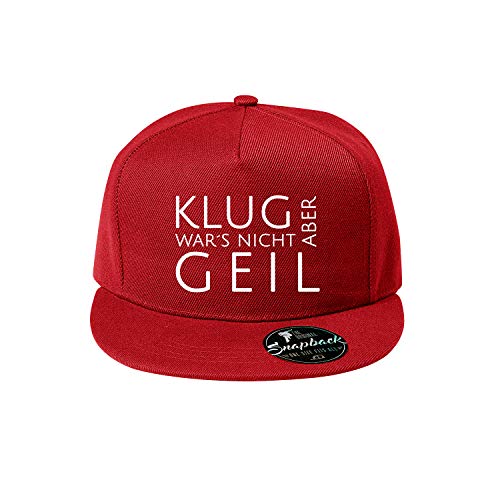 Klug war´s Nicht Aber geil Baumwolle Baseball Cap, Basecap - Unisex Cap, Sport, Reisen, Style - Baseball Cap, Mütze (Cap 463 Rot) von OwnDesigner