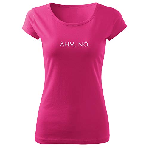 OwnDesigner Ähm nö Damen Shirt mit Spruch lässig mit Motiv Bedruckt modisches Ladies Top-Sommer (Pure-464-2XL-Pink) von OwnDesigner