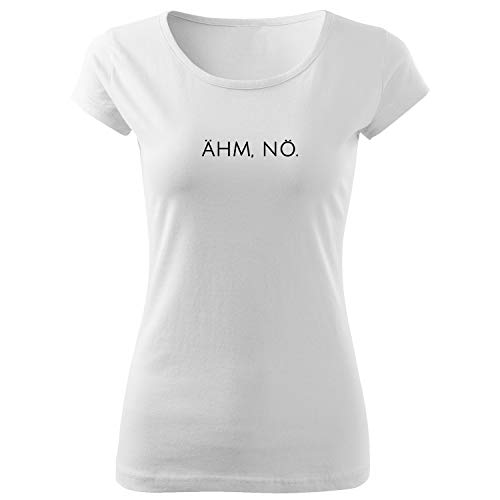 OwnDesigner Ähm nö original Damenshirt Bedruckt mit Print und Motiv Lässig für Frauen Top-100% Baumwolle (Pure-464-XS-Weiß) von OwnDesigner