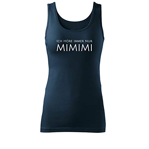 OwnDesigner Ich höre Immer nur mimimi Damen Tanktop-& Frauen Trägershirt mit leichtem Ausschnitt für Top-Style (Top-440-L-Navy) von OwnDesigner