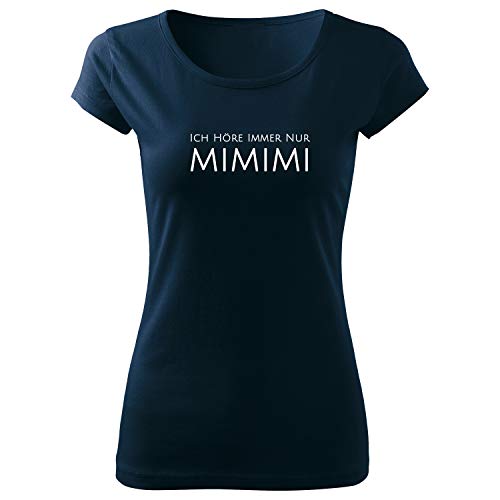 OwnDesigner Ich höre Immer nur mimimi Frauen T Shirt mit Spruch handgefärtigt Oversize-Shirt Rundhals Mädchen kurzärmlig (Pure-440-M-Navy) von OwnDesigner