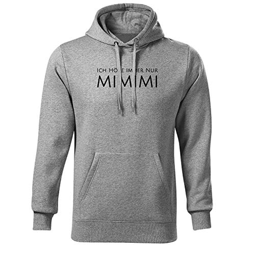 OwnDesigner Ich höre Immer nur mimimi Herren Kapuzenpullover schwarz mit Spruch Druck und Männer Hoodie (Cape 440 S Grau) von OwnDesigner