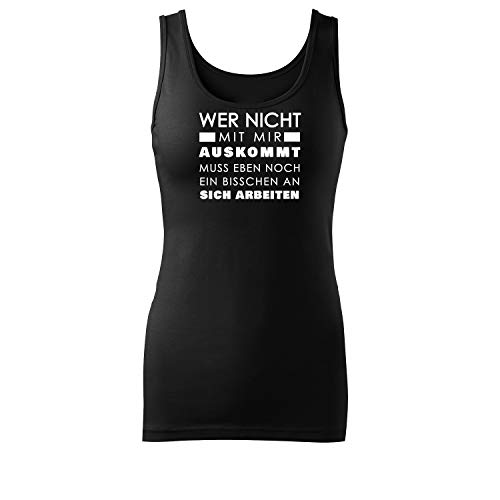 OwnDesigner Wer Nicht mit Mir auskommt muss eben Damen Sommer Rundhals Top-taillierter Tank mit Spruch (Top-481-M-Schwarz) von OwnDesigner