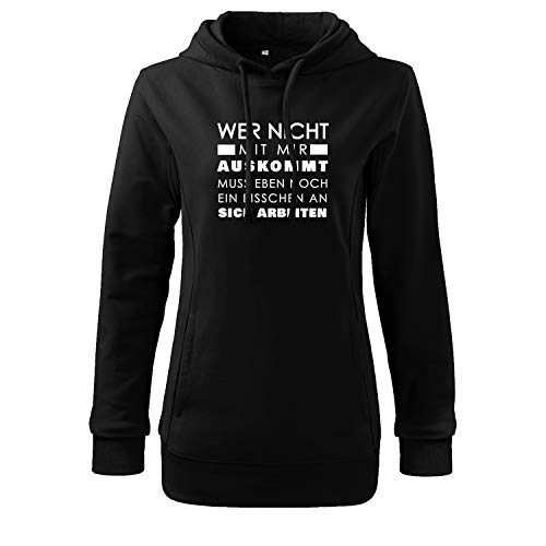 OwnDesigner Wer Nicht mit Mir auskommt muss eben noch Sweatshirt für Damen und Pullover für Frauen Herbst Winter (408-481-M-Schwarz) von OwnDesigner