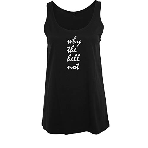 OwnDesigner Why The hell not Frauen Unterhemd Bedruckt mit Statement Leichter Oversize ohne Ärmel Top Women lässig Sommer (B19-381-S-Schwarz) von OwnDesigner