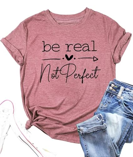 Kindness Shirt Tops für Frauen Be Real Not Perfect T-Shirt Kurzarm Inspirierende Grafik Tees Shirts, Pink, Klein von PECHAR