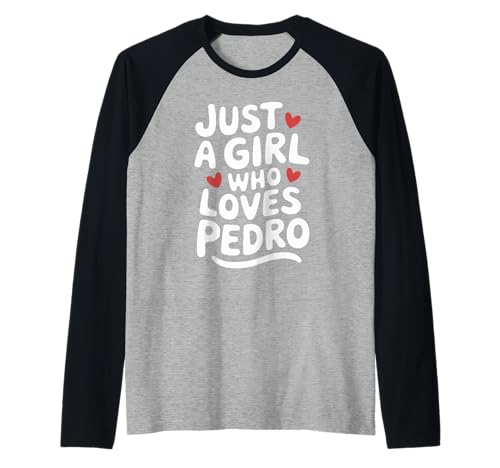 Just A Girl who Loves Pedro T-Shirt Cute Pedro Raglan Just A Girl who Loves Pedro T-Shirt Cute Pedro Raglan von PEDRO Designs By ShirtZilla
