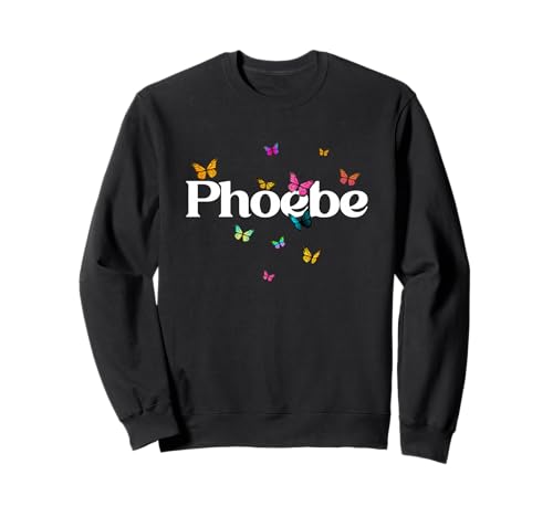 Phoebe - Schöner Mädchen Name mit bunten Schmetterlingen Sweatshirt Phoebe - Schöner Mädchen Name mit bunten Schmetterlingen Sweatshirt von PHOEBE Tochter Enkel Geburtstag Geschenkideen