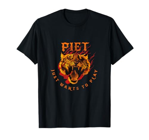 PIET - Schöner Jungen Name mit Tiger: Will nur spielen T-Shirt von PIET Sohn Enkel Geburtstag Geschenkideen