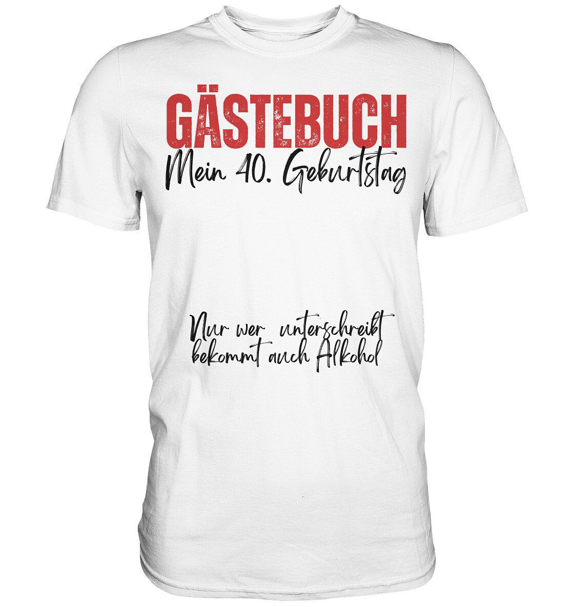 T-Shirt 40. Geburtstag Gästebuch Shirt Zum Unterschreiben, Originelles Geschenk Vierzigsten von PIPAPOlifestyle
