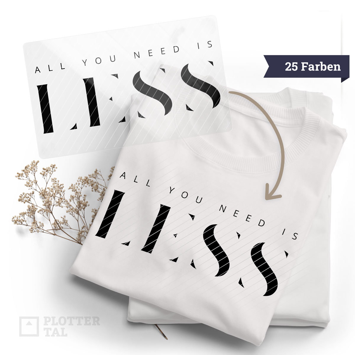 Bügelbild Minimalismus Statement | All You Need Is Less | 22x8 cm Spruch Flexfolie - 25 Farben Bügelbild Minimalismus Statement | All You Need Is Less | 22x8 cm Spruch Flexfolie - 25 Farben von PLOTTERTAL