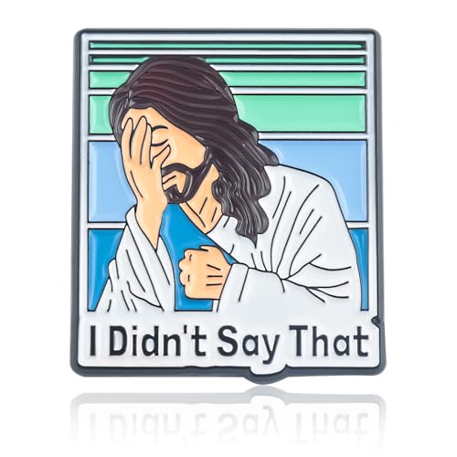 PLwelth "I Didn't Say That Brosche Pin Cute Jesus Brosche Pins for Women Men Funny Enamel Brosche Pin for Backpack Bag Clothes Christian Charms Accessories Cool Jewelry Gifts for Birthday Christmas, von PLwelth