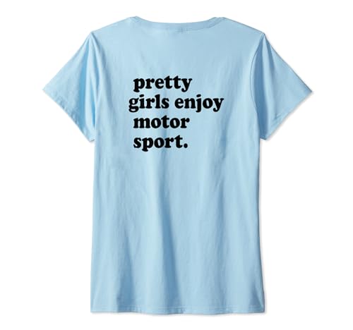 Damen PRETTY GIRLS ENJOY MOTOR SPORT Motorsport Motorcross Rallye T-Shirt mit V-Ausschnitt von PRETTY GIRLS ENJOY MOTOR SPORT X Motorsport Spruch
