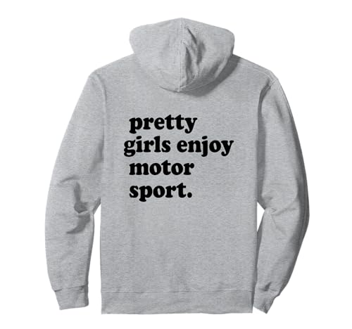 PRETTY GIRLS ENJOY MOTOR SPORT Motorsport Motorcross Rallye Pullover Hoodie von PRETTY GIRLS ENJOY MOTOR SPORT X Motorsport Spruch