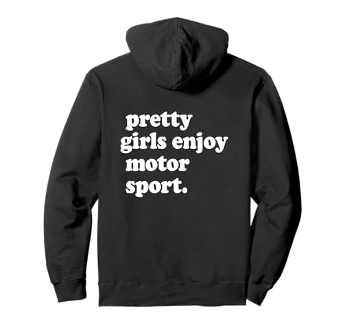 PRETTY GIRLS ENJOY MOTOR SPORT Motorsport Motorcross Rallye Pullover Hoodie von PRETTY GIRLS ENJOY MOTOR SPORT X Motorsport Spruch