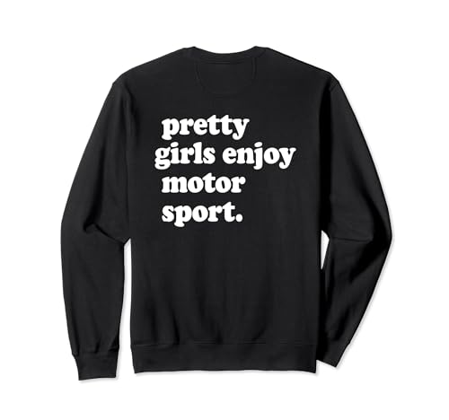 PRETTY GIRLS ENJOY MOTOR SPORT Motorsport Motorcross Rallye Sweatshirt von PRETTY GIRLS ENJOY MOTOR SPORT X Motorsport Spruch