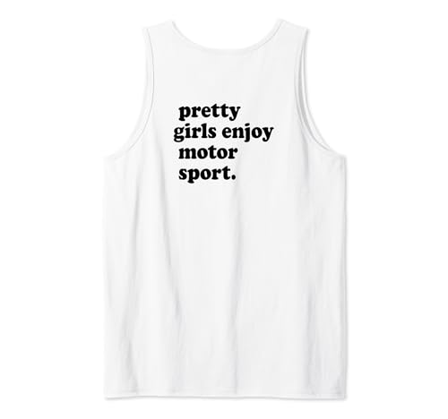 PRETTY GIRLS ENJOY MOTOR SPORT Motorsport Motorcross Rallye Tank Top von PRETTY GIRLS ENJOY MOTOR SPORT X Motorsport Spruch