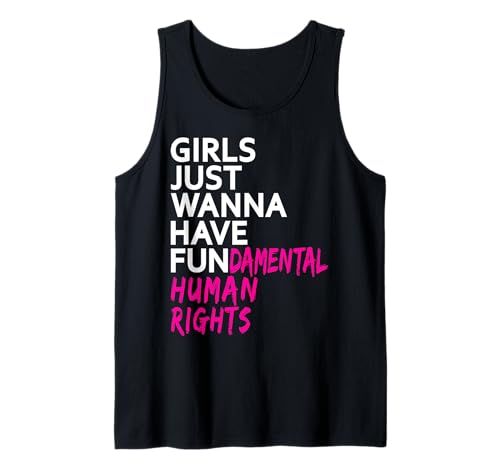 GIRLS JUST WANNA HAVE FUNDAMENTAL HUMAN RIGHTS DAMEN FRAUEN Tank Top von PRO CHOICE ROE 1973 FEMINIST REPRODUCTIVE RIGHTS