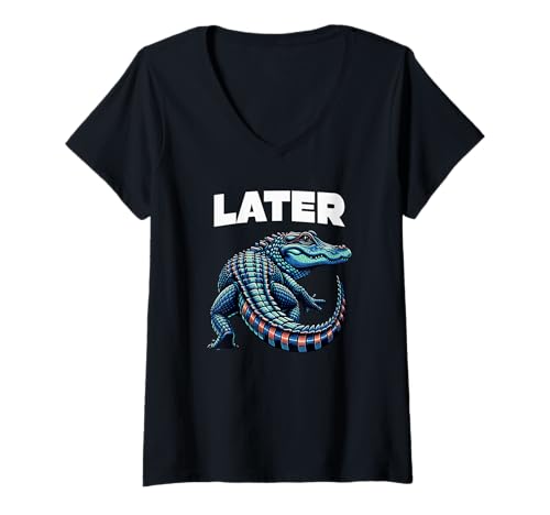 Damen Später Gator Alligator Lustiger Sarkasmus Wortspiel Witz Spruch Grafik T-Shirt mit V-Ausschnitt von PUNTACULAR Funny Sayings Quotes Puns