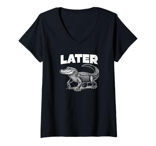 Damen Später Gator Alligator Lustiger Sarkasmus Wortspiel Witz Spruch Grafik T-Shirt mit V-Ausschnitt von PUNTACULAR Funny Sayings Quotes Puns