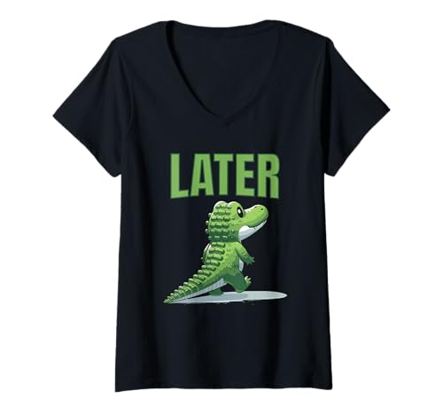 Damen Später Gator Alligator Lustiger Sarkasmus Wortspiel Witz Spruch Grafik T-Shirt mit V-Ausschnitt von PUNTACULAR Funny Sayings Quotes Puns