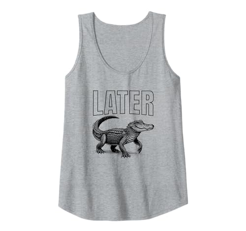 Damen Später Gator Alligator Lustiger Sarkasmus Wortspiel Witz Spruch Grafik Tank Top von PUNTACULAR Funny Sayings Quotes Puns