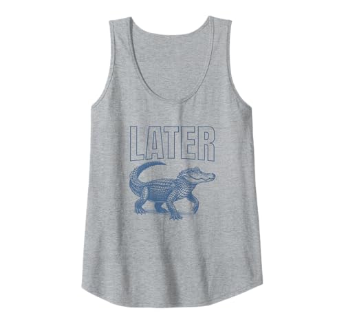 Damen Später Gator Alligator Lustiger Sarkasmus Wortspiel Witz Spruch Grafik Tank Top von PUNTACULAR Funny Sayings Quotes Puns