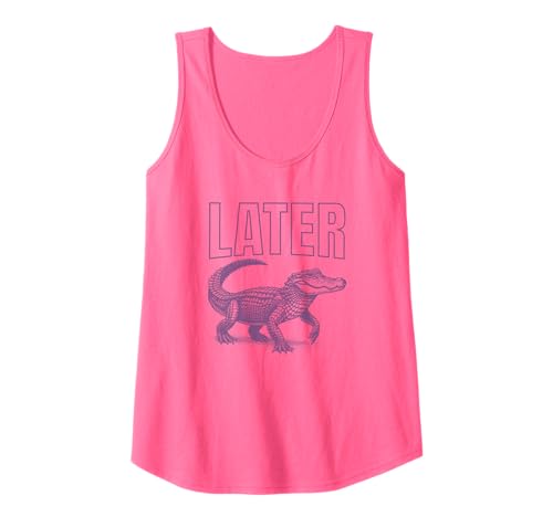 Damen Später Gator Alligator Lustiger Sarkasmus Wortspiel Witz Spruch Grafik Tank Top von PUNTACULAR Funny Sayings Quotes Puns