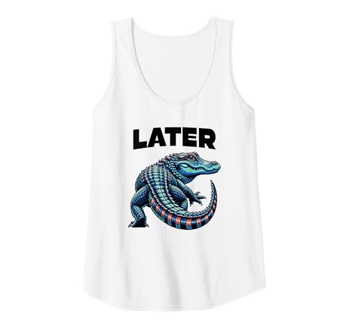 Damen Spätere Gator Alligator-Grafik Tank Top von PUNTACULAR Funny Sayings Quotes Puns