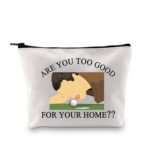 PXTIDY Lustige Golf-TV-Show-Geschenk Are You Too Good For Your Home Kosmetiktasche Golf-Geschenke Golf-Zubehör-Tasche für Frauen Golffans Geschenk, Beige, ONE SIDE von PXTIDY