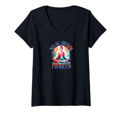 Damen Not My Freaking Problem, Motivation, Mantra T-Shirt mit V-Ausschnitt Damen Not My Freaking Problem, Motivation, Mantra T-Shirt mit V-Ausschnitt von PaSu-Wear