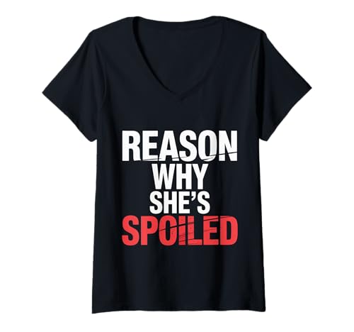 Damen Reason Why She's Spoiled Paar Beziehung Freund - T-Shirt mit V-Ausschnitt Damen Reason Why She's Spoiled Paar Beziehung Freund - T-Shirt mit V-Ausschnitt von Paar Beziehung Liebesliebe Zitat
