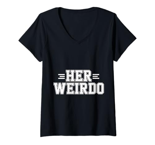 Damen Her Weirdo Liebe Freund Ehemann Ehepaar |- T-Shirt mit V-Ausschnitt Damen Her Weirdo Liebe Freund Ehemann Ehepaar |- T-Shirt mit V-Ausschnitt von Paar Zuneigung Freund Humor