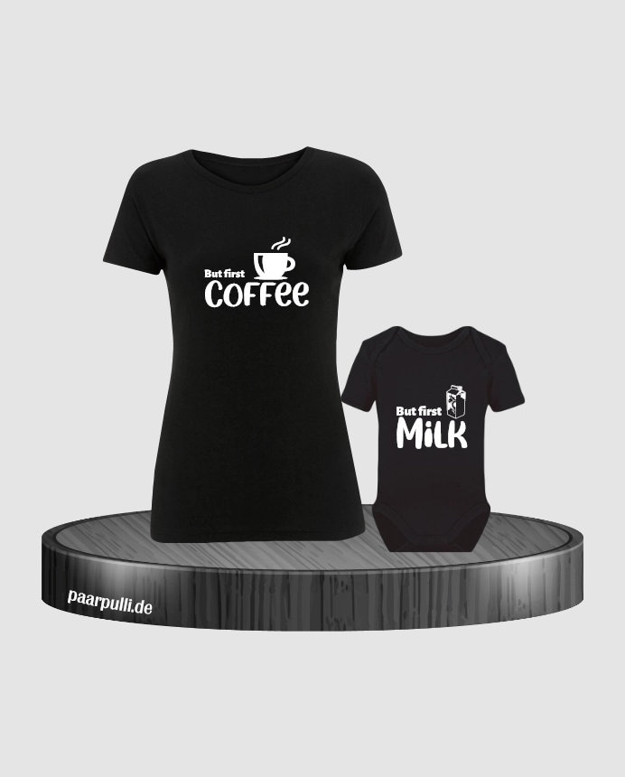 First Coffee Und First Milk Mutter Baby T-Shirt von Paarpulli