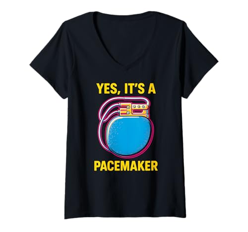 Damen Heart Patient Yes It's A Pacemaker Fun Mens Get Well T-Shirt mit V-Ausschnitt von Pacemaker Patient Recover After Hospital Surgery