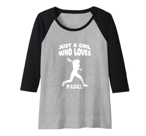 Damen Just A Girl Who Loves Padel Padel für Frauen Raglan von Padel Girl Padel For Women