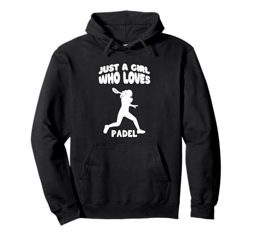 Just A Girl Who Loves Padel Padel für Frauen Pullover Hoodie von Padel Girl Padel For Women