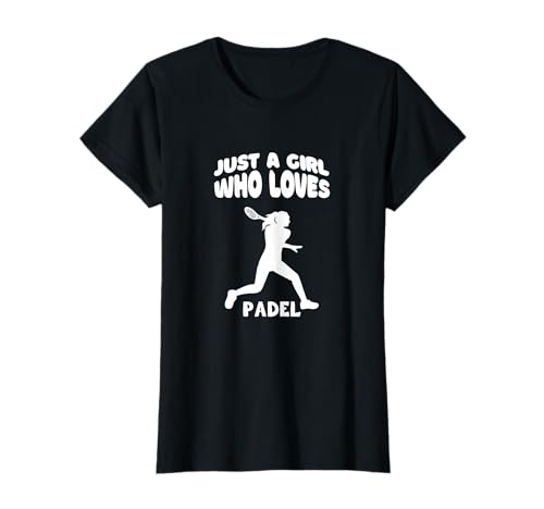 Just A Girl Who Loves Padel Padel für Frauen T-Shirt von Padel Girl Padel For Women